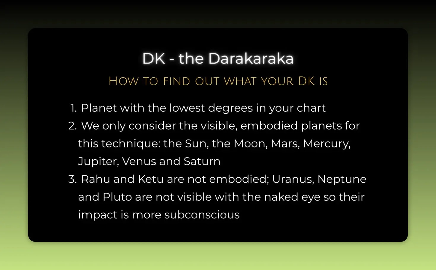 Black slide titled DK the Darakaraka with instructions for finding the lowest degree planet and excluding Rahu, Ketu, and outer planets